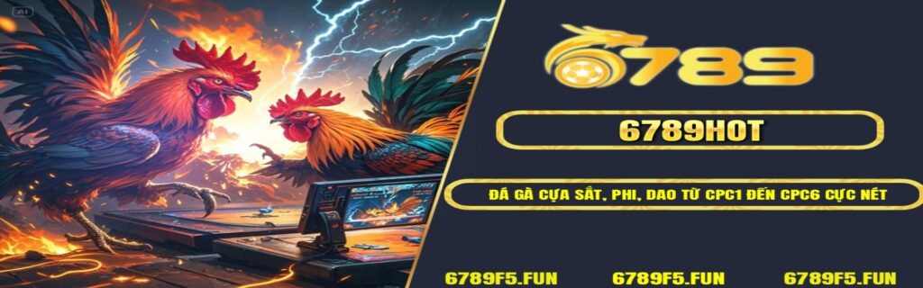 Đá Gà Cựa Sắt, Phi, Dao Từ CPC1 Đến CPC6 Cực Nét